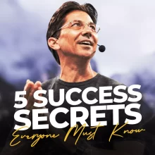 5 Success Secrets Everyone Must Know
